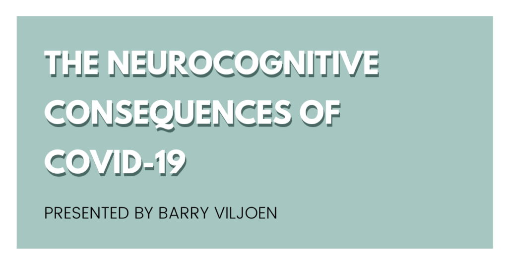 The neurocognitive cosequences of Covid-19